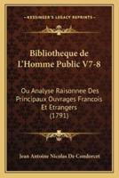Bibliotheque De L'Homme Public V7-8