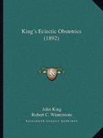 King's Eclectic Obstetrics (1892)