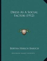 Dress As A Social Factor (1912)