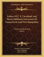 Letters Of C. F. Cleveland And Henry Hubbard, Governors Of Connecticut And New Hampshire