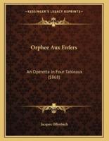 Orphee Aux Enfers