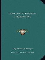 Introduction To The Kharia Language (1894)