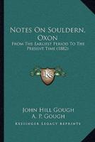 Notes On Souldern, Oxon