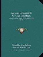 Lectures Delivered To Civilian Volunteers