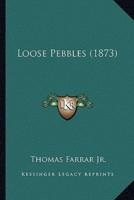 Loose Pebbles (1873)