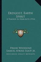 Erdgeist, Earth Spirit