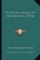 Notes On Music In Old Boston (1918)