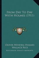 From Day To Day With Holmes (1911)