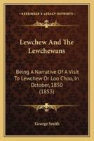 Lewchew And The Lewchewans
