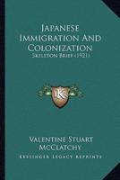 Japanese Immigration And Colonization