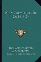 Me, My Boy, And The Bass (1915)