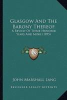 Glasgow And The Barony Thereof