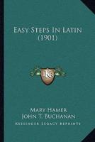 Easy Steps In Latin (1901)