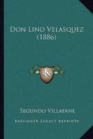 Don Lino Velasquez (1886)