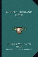 Jacobus Trigland (1891)