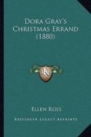 Dora Gray's Christmas Errand (1880)