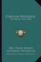 Cornish Whiddles