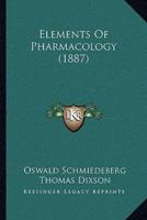 Elements Of Pharmacology (1887)