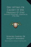 Des Lettres De Cachet Et Des Prisons D' Etat