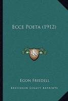 Ecce Poeta (1912)