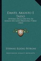 Dante, Ariosto E Tasso