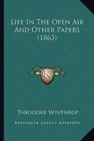 Life In The Open Air And Other Papers (1863)