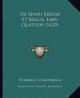 De Sensu Rerum Et Magia, Libri Quatuor (1620)
