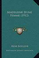 Madeleine Jeune Femme (1912)