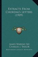 Extracts From Chordal's Letters (1909)
