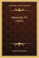 Opuscula V4 (1831)