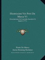 Illustrissimi Viri Petri De Marca V1