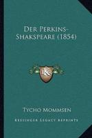 Der Perkins-Shakspeare (1854)