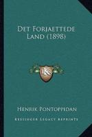 Det Forjaettede Land (1898)