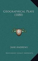 Geographical Plays (1880)