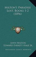 Milton's Paradise Lost, Books 1-2 (1896)