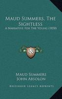 Maud Summers, The Sightless