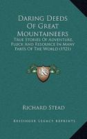 Daring Deeds Of Great Mountaineers