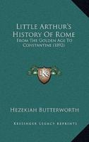 Little Arthur's History Of Rome