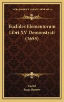 Euclides Elementorum Libri XV Demonstrati (1655)