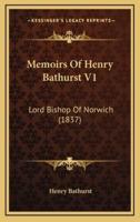 Memoirs Of Henry Bathurst V1
