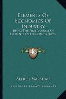 Elements Of Economics Of Industry