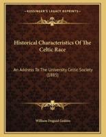 Historical Characteristics Of The Celtic Race