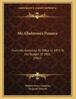 Mr. Gladstone's Finance