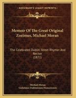 Memoir Of The Great Original Zozimus, Michael Moran