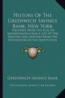 History Of The Greenwich Savings Bank, New York