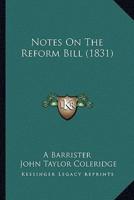 Notes On The Reform Bill (1831)