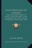 Gold Regions Of Canada