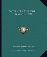 Notes On The Kuril Islands (1897)