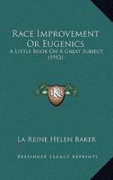 Race Improvement Or Eugenics