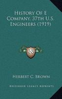 History Of E Company, 37th U.S. Engineers (1919)